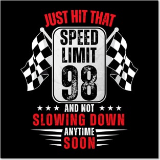 98th Birthday Speed Limit Sign 98 Years Old Racing Posters and Art